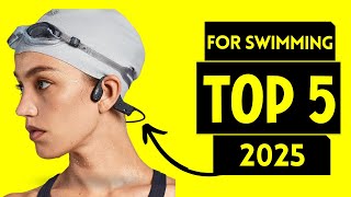 Top 5 Swimming Headphones for 2025 ✅ Best Waterproof Earbuds for Swimming