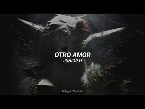 Junior H - OTRO AMOR | LETRA