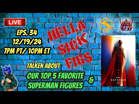 Eps. 34 HSF!! Superman Trailer & Talking Our TOP 5 Superman Figures!