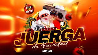 🎅❄️MIX LA SANTA JUERGA 2024 VARIADA🕺💃 ( Khé, La canción, Brickell, Reggaeton, Pachanga, Salsa, Tech)