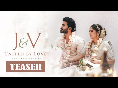 J & V : United by Love Wedding Teaser #jismavimalwedding #jismavimal #indianwedding #wedding