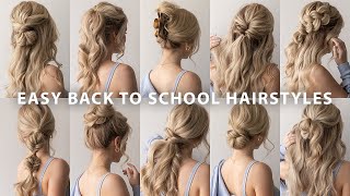 10 EASY BACK TO SCHOOL HAIRSTYLES ❤️