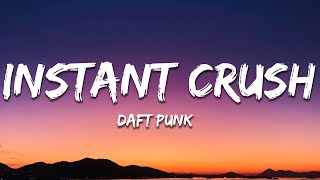 Daft Punk - Instant Crush (Lyrics) ft. Julian Casablancas