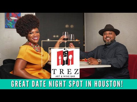 Best Date Night Restaurants In Houston Reviews | Trez Art & Wine Bar