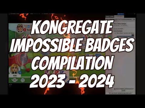 Kongregate - Impossible Badges Compilation 2023 / 2024