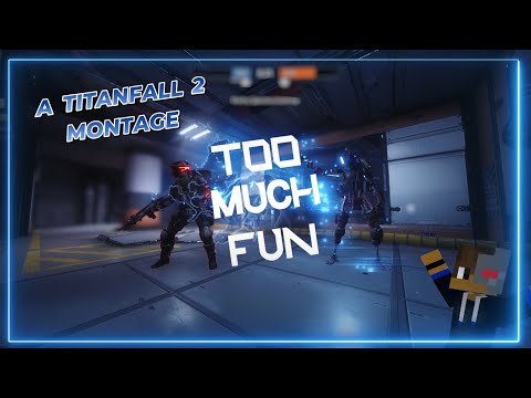 Titanfall 2 is TOO MUCH FUN!