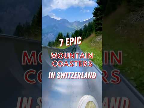 TOP 7 epic mountain coasters in SWITZERLAND! #travel #switzerland