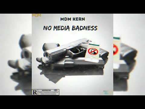 MDM KERN-NO MEDIA BADNESS