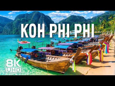 Koh Phi Phi 8K - Tropical Paradise, Crystal Waters and Stunning Cliffs