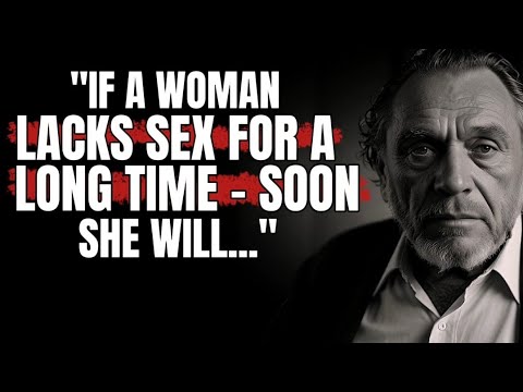 Charles Bukowski's Life Lessons Men Learn Too Late In Life