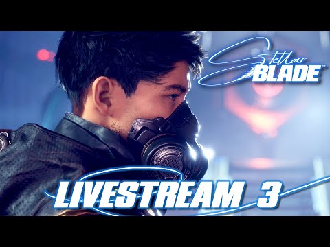 🔴Desert O' Plenty【 Stellar Blade 】 Stream 3 ► Blind Playthrough PS5