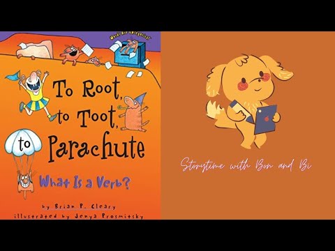 To Root to Toot to Parachute - What is a Verb? | Grammar english