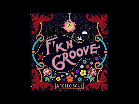 Apollo Soul - F'kn Groove (Single)