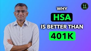 Why HSA is better than a 401K?