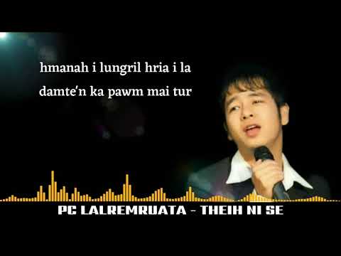 PC Lalremruata - Theih ni se (Lyrics)