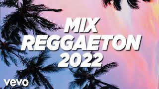 MIX REGGAETON 2022 - LO MAS NUEVO 2022 - LO MAS SONADO