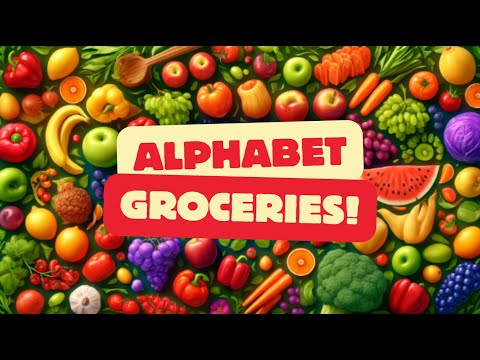 Alphabet Groceries! | Let's Learn & Sing | Fun Learning Songs for Kids