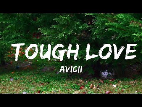 Avicii - Tough Love (Lyrics) ft. Agnes, Vargas & Lagola  | Music one for me