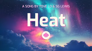 Tove Lo & SG Lewis - Heat (Lyrics)