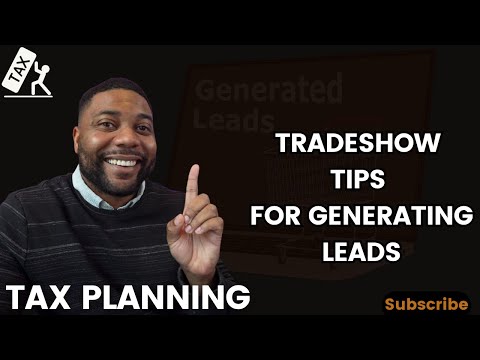 How To Use Tradeshows To Generate Tax Planning Leads