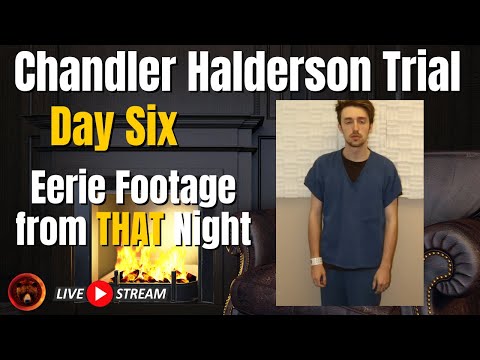 DAY SIX Chandler Halderson Trial, Creepy Fireplace Footage Caught on Surveillance