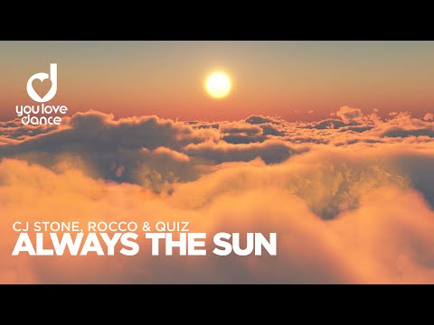 CJ Stone, Rocco & Quiz – Always the Sun