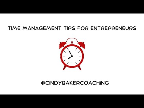 Time Management Tips for Entrepreneurs