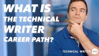 What is the Technical Writer Career Path?