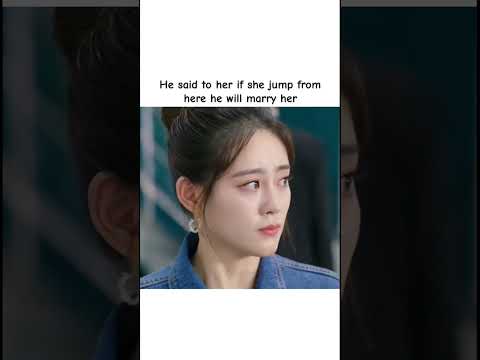 He will marry her, if she jump #kdrama #cdrama #kdramaedit #shorts