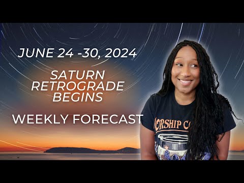 saturn retrograde! 🌕 June 24 - 30, 2024 weekly horoscope ✨