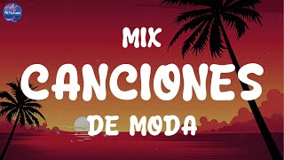 MIX CANCIONES DE MODA 2024 - LAS MEJORES CANCIONES ACTUALES 2024 - LO MAS NUEVO 2024