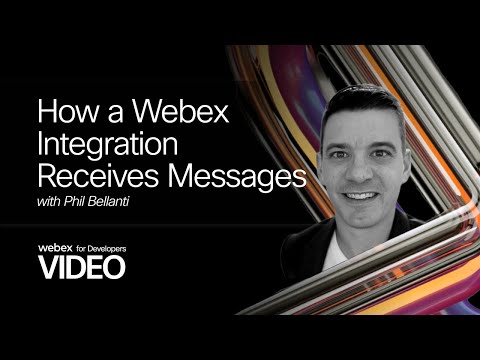 How a Webex Integration Receives Messages