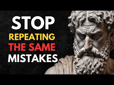 Why You Keep Making the Same Mistakes and How to Stop it with STOICISM | STOIC PHILOSOPHY