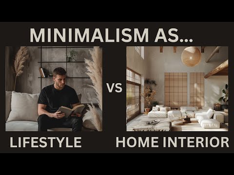 Minimalism As a Style of Home Interior Design vs Minimalism As a Lifestyle Philosophy