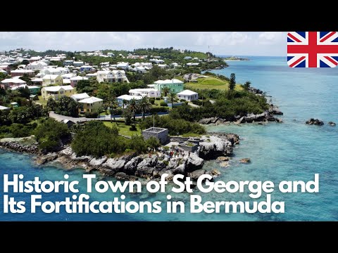 Exploring the Historic Town of St George and Its Fortifications in Bermuda