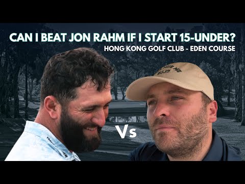 Can I Beat Jon Rahm If I Start 15-under Par? | Hong Kong Golf Club