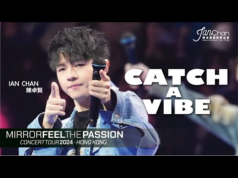 [Multi Angle - 4K] Ian 陳卓賢 - Catch A Vibe @Mirror Feel The Passion Concert Tour - Hong Kong