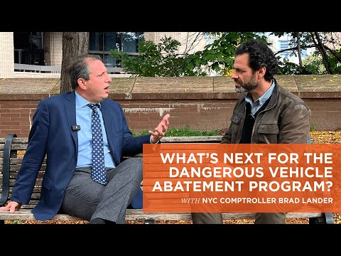 NYC Comptroller Brad Lander On What's Next For The Dangerous Vehicle Abatement Program