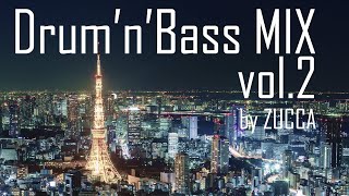 【作業させないBGM】疾走感がエグいドラムンベースMIX vol.2│Drum'nBass MIX vol.2