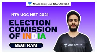 NTA UGC NET 2021 | Election Comission of India | Begi Ram | Unacademy Live