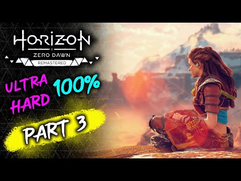 🏹 Horizon Zero Dawn Remastered - Part 3 (Ultra Hard 100%)