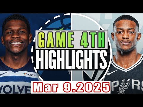 Minnesota Timberwolves vs San Antonio Spurs Game 4th Highlights Mar 09,2025 NBA Season 2024-25