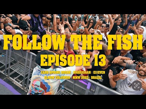 FOLLOW THE FISH TV EP. 13 - WE'RE BACK BABY