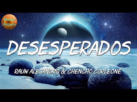 ♩ Rauw Alejandro & Chencho Corleone – Desesperados | Ryan Castro, Bad Bunny, ... (Letra\Lyrics)