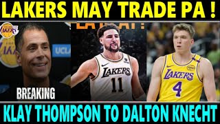 JUST IN: Lakers May TRADE PA! kay KLAY THOMPSON at DALTON KNECHT MAS LALAKAS PA