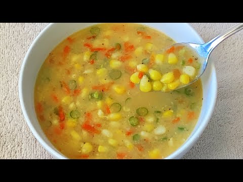 Corn Soup easy and healthy recipe, sweet corn soup, veg sweet corn soup,