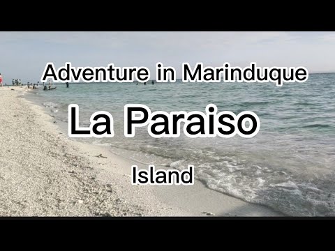 Journey in la Paraiso Isla in Marinduque