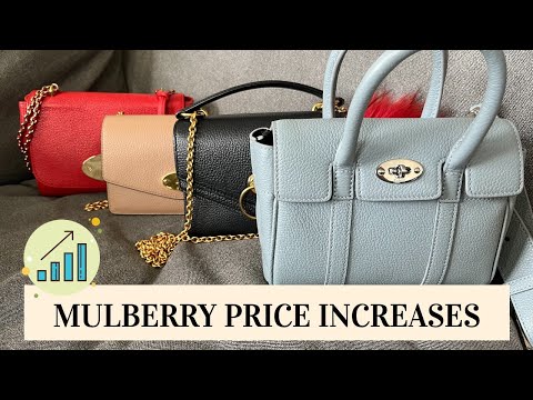 MULBERRY PRICES KEEP GOING UP!