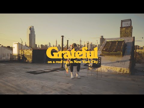 Spencer Sutherland - Grateful (on a roof top in New York City)