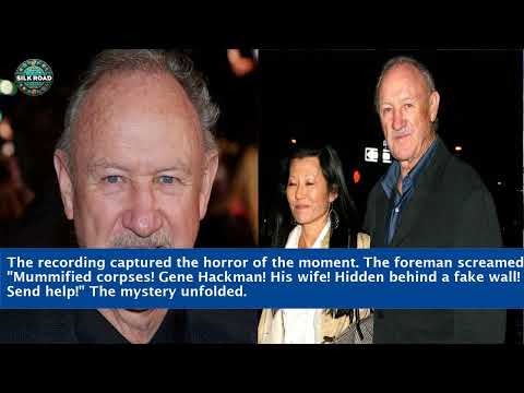 🚨 911 Call Reveals Shocking Moments After Gene Hackman & Wife’s Mummified Bodies Were Found! 🕵️